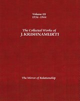 The Collected Works of J.Krishnamurti - Volume III 1936-1944 - J. (J. Krishnamurti) Krishnamurti - 9781934989364