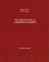 The Collected Works of J.Krishnamurti  - Volume XIV 1963-1964