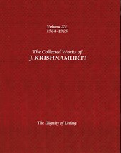 The Collected Works of J.Krishnamurti -Volume XV 1964-1965