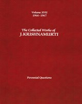 The Collected Works of J.Krishnamurti  - Volume Xvii 1966-1967 - J. (J. Krishnamurti) Krishnamurti - 9781934989500