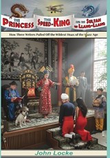 The Princess, the Speed-King, and the Sultan of Llang-Llang - John Locke - 9781935031260