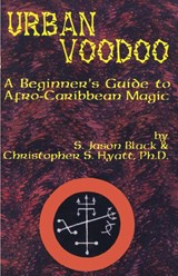 Urban Voodoo - Christopher S Hyatt ; S Jason Black - 9781935150244