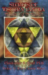 Secrets of Western Tantra - Christopher S Hyatt - 9781935150251