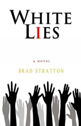 White Lies - Brad Stratton - 9781935171027