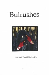 Bulrushes - MADONICK,  Michael David - 9781935218302