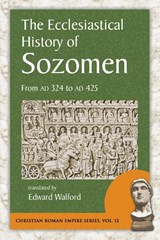 The Ecclesiastical History of Sozomen - Salamanes Hermias Sozomen - 9781935228158