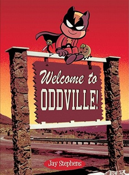Welcome to Oddville!, Jay Stephens - Gebonden - 9781935233084