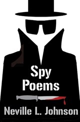 Spy Poems - Neville L Johnson - 9781935270638