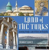 Land of the Turks - Dennis Jones - 9781935295471