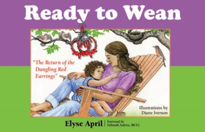 Ready to Wean, Elyse (Elyse April) April - Paperback - 9781935387305