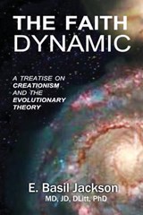 The Faith Dynamic - E Basil Jackson - 9781935434207