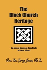 The Black Church Heritage - Larry Jones - 9781935434344