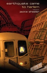 Earthquake Came to Harlem - SHEELER,  Jackie - 9781935520344
