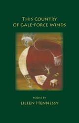 This Country of Gale-Force Winds - Eileen Hennessy - 9781935520528