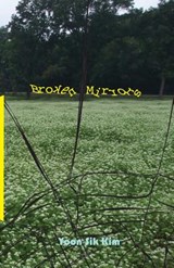 Broken Mirrors - KIM,  Yoon Sik - 9781935520696