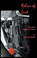 Relics of Lust: New and Selected Poems - Lynne Savitt - 9781935520825