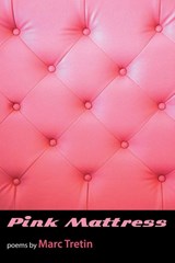 Pink Mattress - Marc Tretin - 9781935520832