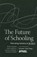 The Future of Schooling, Goodwin, Bryan; - Gebonden - 9781935542469