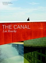 The Canal - ROURKE,  Lee - 9781935554011