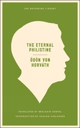 ETERNAL PHILISTINE - Odon von Horvath - 9781935554479