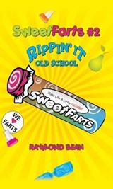Sweet Farts #2 - Raymond Bean - 9781935597087
