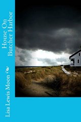 House on Butcher Harbor - Lisa Lewis Moon - 9781935636168