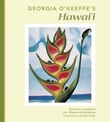 Georgia O'Keeffe's Hawai'i - JENNINGS,  Patricia ; Ausherman, Maria - 9781935646105
