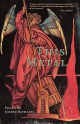 This Metal - Joseph Bathanti - 9781935708285