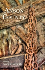 Anson County - Joseph Bathanti - 9781935708810