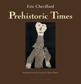 Prehistoric Times - Eric Chevillard - 9781935744306