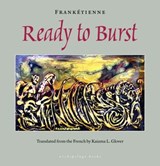 Ready to Burst - Franketienne - 9781935744795