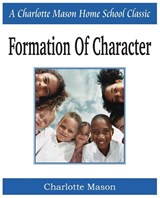 Formation of Character - Charlotte Mason - 9781935785651