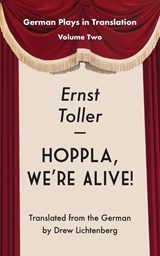 Hoppla, We're Alive! Drama. - Ernst Toller - 9781935902492