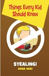 Things Every Kid Should Know-Stealing - Umar Nuri - 9781935948438