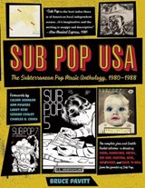 Sub Pop USA - Bruce Pavitt - 9781935950110