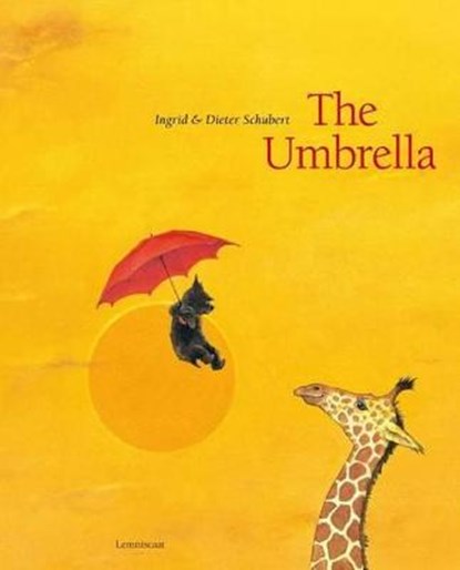 The Umbrella, SCHUBERT,  Ingrid ; Schubert, Dieter - Gebonden - 9781935954002