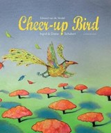 The Cheer-Up Bird - VAN DE VENDEL,  Edward - 9781935954453