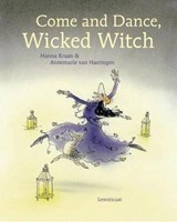 Come and Dance, Wicked Witch! - KRAAN,  Hanna - 9781935954507