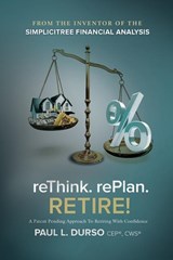 Rethink. Replan. Retire! - Paul L Durso - 9781935986898