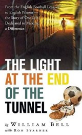The Light at the End of the Tunnel - WILLIAM,  Phi Bell - 9781935986935