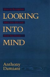 Looking into Mind - Anthony Damiani - 9781936012343