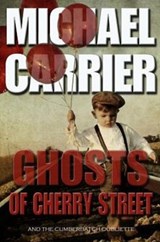 Ghosts of Cherry Street - Michael Carrier - 9781936092017
