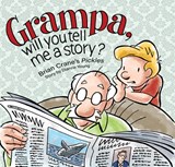 Grampa, Will You Tell Me A Story? - Dianne Young - 9781936097159