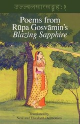 Poems from Rupa Gosvamin's Blazing Sapphire - Rupa Gosvamin - 9781936135356