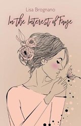 In the Interest of Faye - BROGNANO,  Lisa - 9781936135486