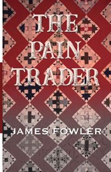 The Pain Trader - James Fowler - 9781936135899