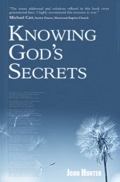 KNOWING GODS SECRETS, JOHN HUNTER - Paperback - 9781936143016