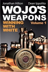 Wojo's Weapons - Jonathan Hilton ; Dean Ippolito - 9781936277247