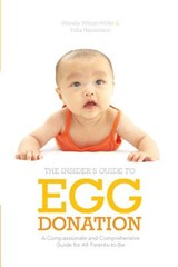 Insider's Guide to Egg Donation - Wendie Wilson-Miller ; Erika Napoletano - 9781936303304