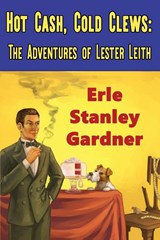 Hot Cash, Cold Clews - Erle Stanley Gardner - 9781936363469